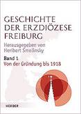 Band 1 der Geschichte der Erzdiözese Freiburg